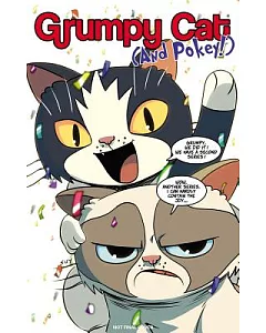 Grumpy Cat (and Pokey!)