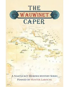 The Wauwinet Caper