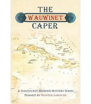 The Wauwinet Caper