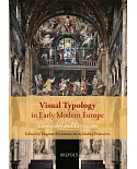 Visual Typology in Early Modern Europe: Continuity and Expansion