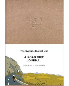 The Cyclist’s Bucket List: A Road Bike Journal