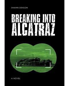 Breaking into Alcatraz