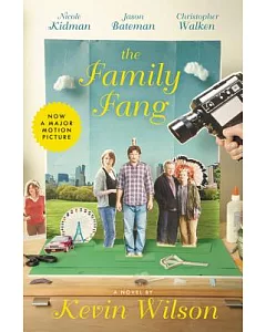 The Family Fang (Movie Tie In Ed.)