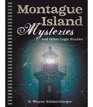 Montague Island Mysteries and Other Logic Puzzles