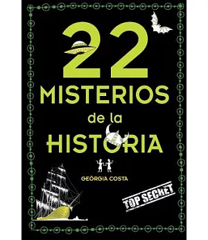 22 misterios de la historia / 22 Mysterious Mysteries of History