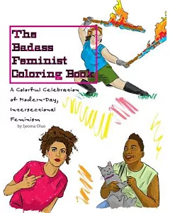 The Badass Feminist Coloring Book: Teen Friendly Edition