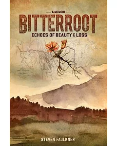 Bitterroot: Echoes of Beauty and Loss
