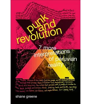 Punk and Revolution: 7 More Interpretations of Peruvian Reality