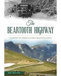 The Beartooth Highway: A History of America’s Most Beautiful Drive