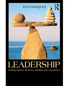 Leadership: Finding Balance Between Ambition and Acceptance