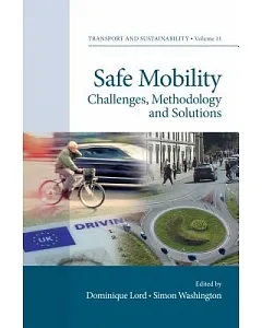 Safe Mobility: Challenges, Methodology and Solutions