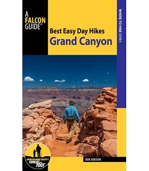 Best Easy Day Hikes Grand Canyon National Park / Grand Canyon North and South Rims Grand Canyon National Park: Hiking Guide & Tr