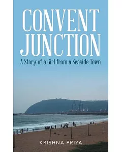 Convent Junction: A Story of a Girl from a Seaside Town
