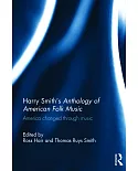 Harry Smith’s Anthology of American Folk Music: America Changed Through Music