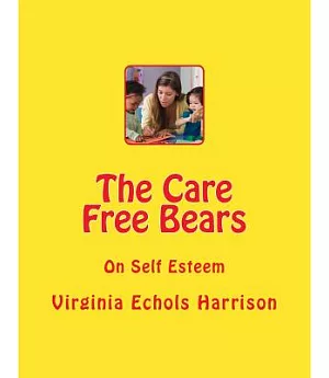 The Care Free Bears: On Self Esteem