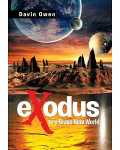 Exodus to a Brave New World