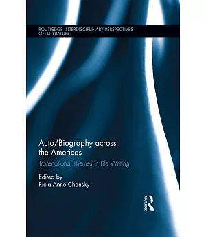 Auto-biography Across the Americas: Transnational Themes in Life Writing