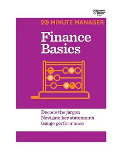 Finance Basics: Decode the Jargon, Navigate Key Statements, Gauge Performance