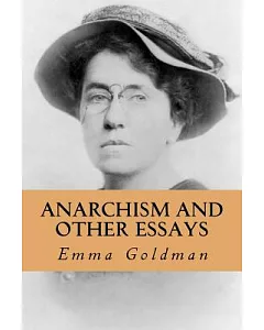 Anarchism and Other Essays