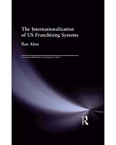 The Internationalization of Us Franchising Systems