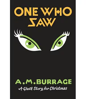 One Who Saw: A Ghost Story for Christmas
