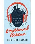 Emotional Rescue: Essays on Love, Loss, and Life - With a Soundtrack