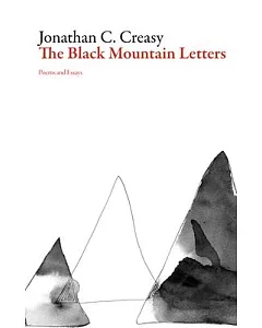 The Black Mountain Letters: Poems and Essays