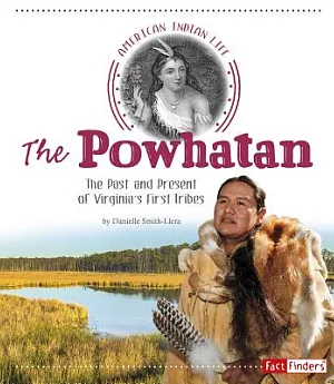The Powhatan: The Past and Present of Virginia’s First Tribes