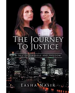 The Journey to Justice: A Tale of Struggle and Freedom