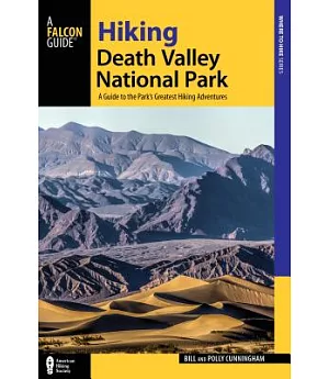 Hiking Death Valley National Park: A Guide to the Park’s Greatest Hiking Adventures