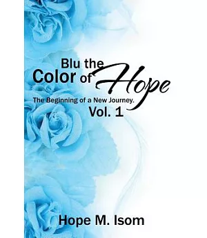 Blu the Color of Hope: The Beginning of a New Journey