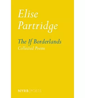 The If Borderlands: Collected Poems