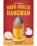 Sit & Solve Hard-Boiled Hangman