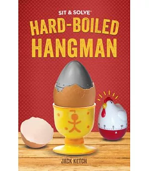 Sit & Solve Hard-Boiled Hangman
