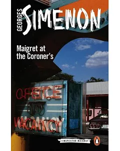 Maigret at the Coroner’s