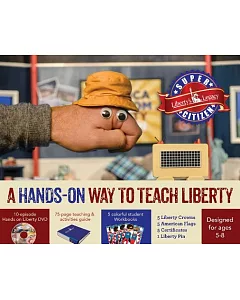 Super Citizen Home School Kit: A Hands-On Way to Teach Liberty