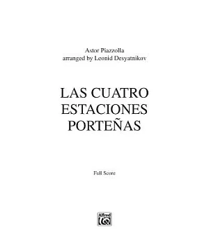 Las Cuatro Estaciones Porteñas: For Solo Violin and String Orchestra, Conductor Score