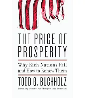 The Price of Prosperity: Why Rich Nations Fail and How to Renew Them: Library Edition