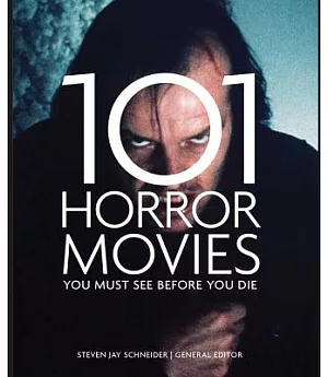 101 Horror Movies You Must See Before You Die