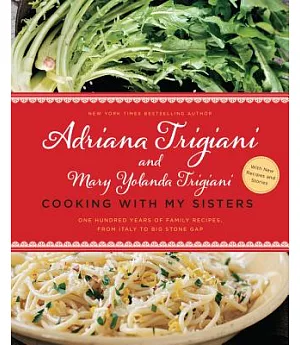 Cooking With My Sisters: One Hundred Years of Family Recipes, from Italy to Big Stone Gap
