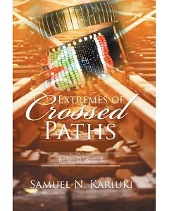 Extremes of Crossed Paths: Book One