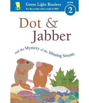 Dot & Jabber and the Mystery of the Missing Stream