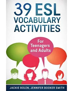 39 Esl Vocabulary Activities: For Teenagers and Adults