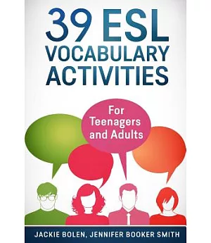 39 Esl Vocabulary Activities: For Teenagers and Adults