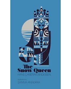 The Snow Queen: A Tale in Seven Stories