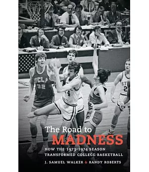 The Road to Madness: How the 1973-1974 Season Transformed College Basketball