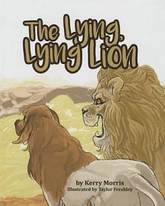 The Lying, Lying Lion