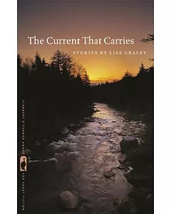 The Current That Carries: Stories