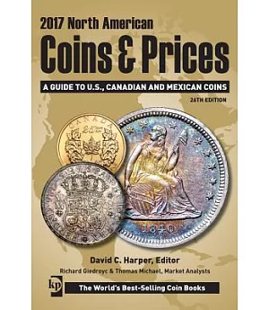 North American Coins & Prices 2017: A Guide to U.S., Canadian and Mexican Coins