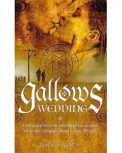 Gallows Wedding: A Dark Novel of Witchcraft and Forbidden Love